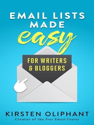 cover image of Email Lists Made Easy for Writers and Bloggers